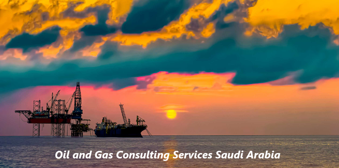 Oil and Gas consulting services Saudi Arabia