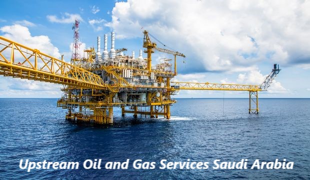 Upstream Oil and Gas Services Saudi Arabia