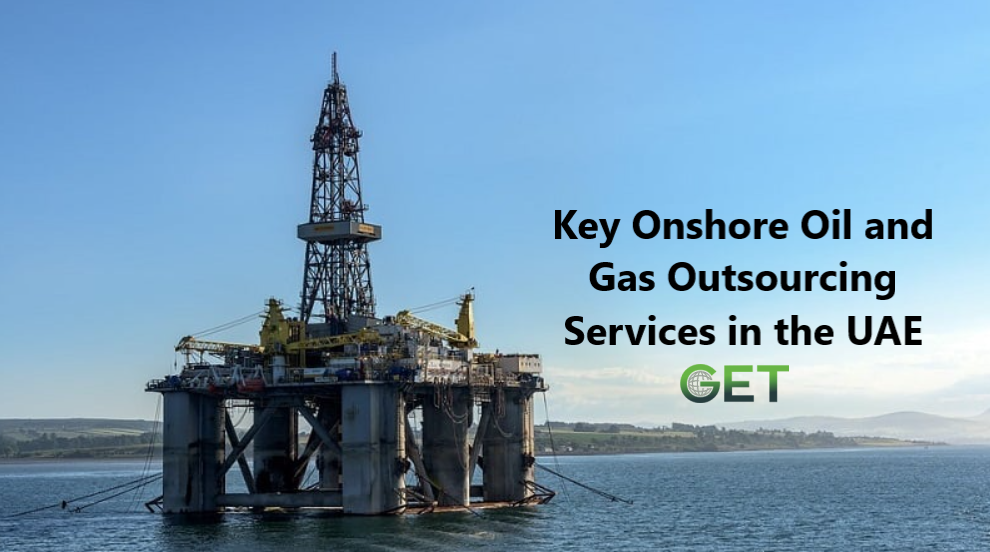 Key Onshore Oil and Gas Outsourcing Services in the UAE