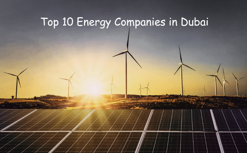 Top 10 Energy Companies in Dubai