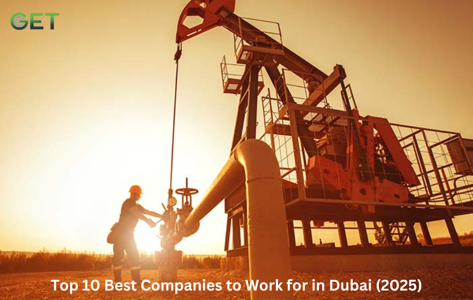 Top 10 Best Companies to Work for in Dubai (2025)