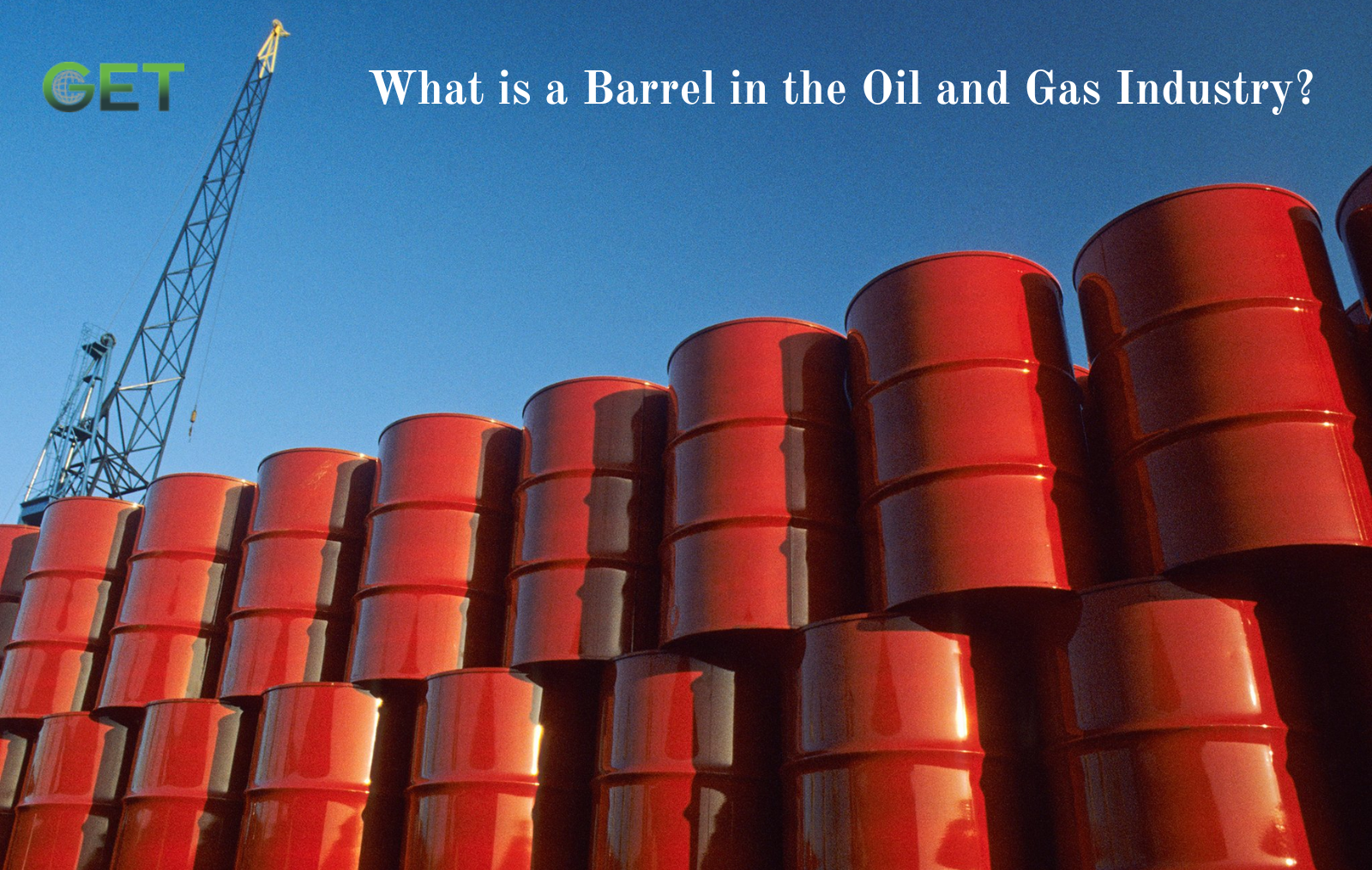 Barrel in the Oil and Gas Industry