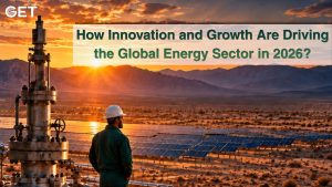 How Innovation and Growth Are Driving the Global Energy Sector in 2026